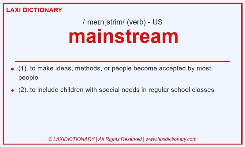 Definition mainstream in American English