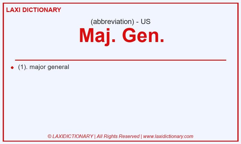 Definition Maj. Gen. in American English