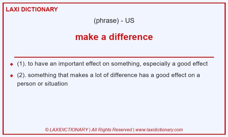 Definition make a difference in American English