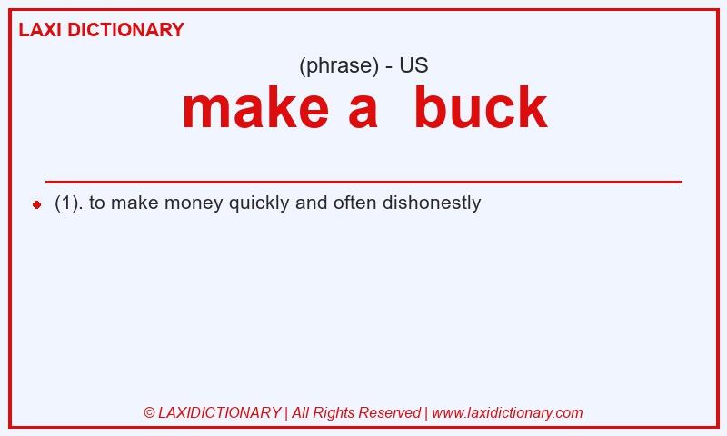 Definition make a  buck in American English
