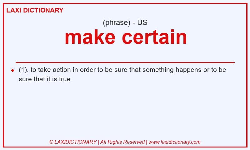 Definition make certain in American English