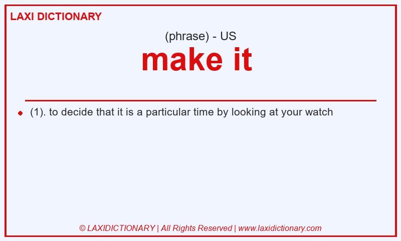 Definition make it in American English