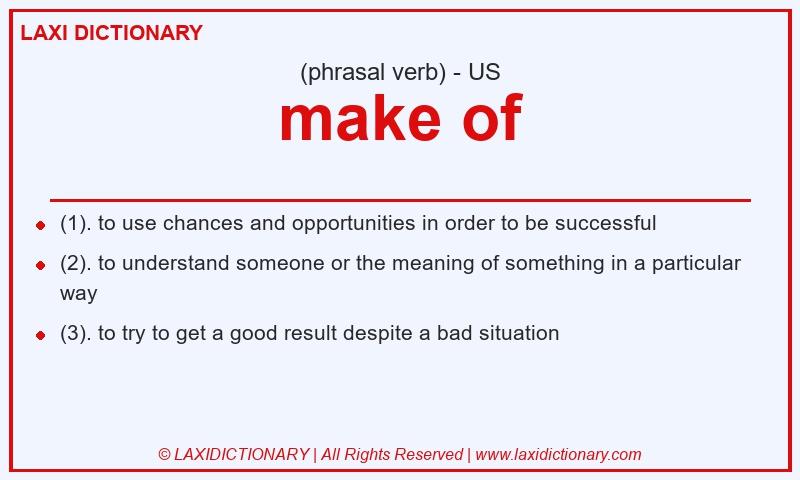 Definition make of in American English