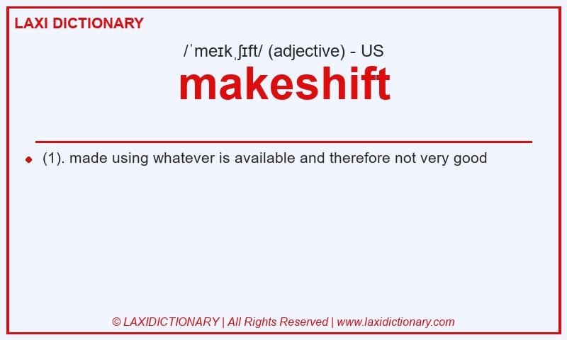 Definition makeshift in American English