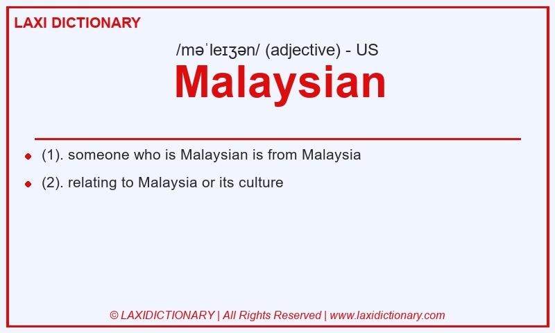 Definition Malaysian in American English