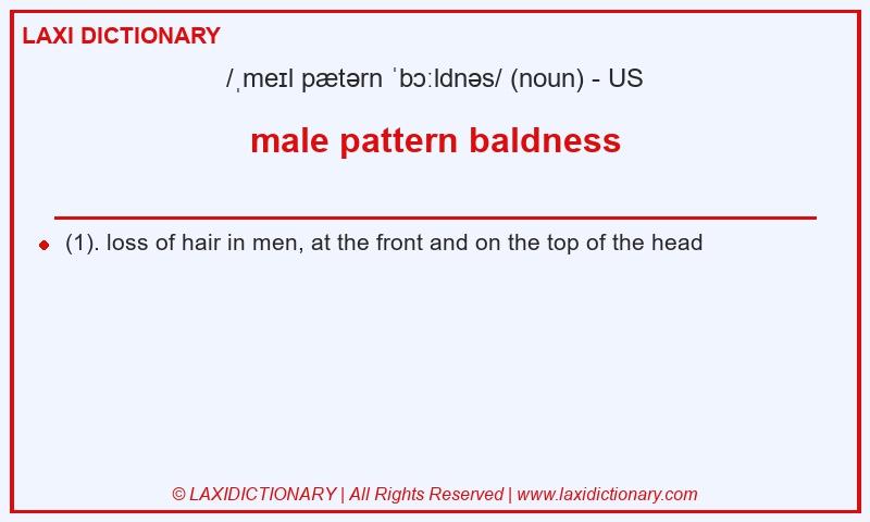 Definition male pattern baldness in American English