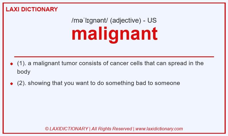 Definition malignant in American English