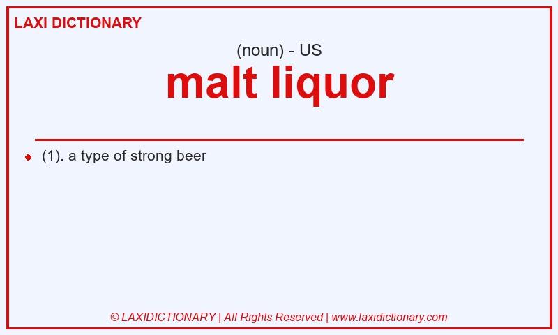 Definition malt liquor in American English