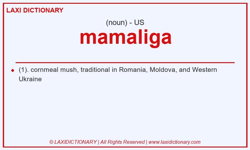 Definition mamaliga in American English