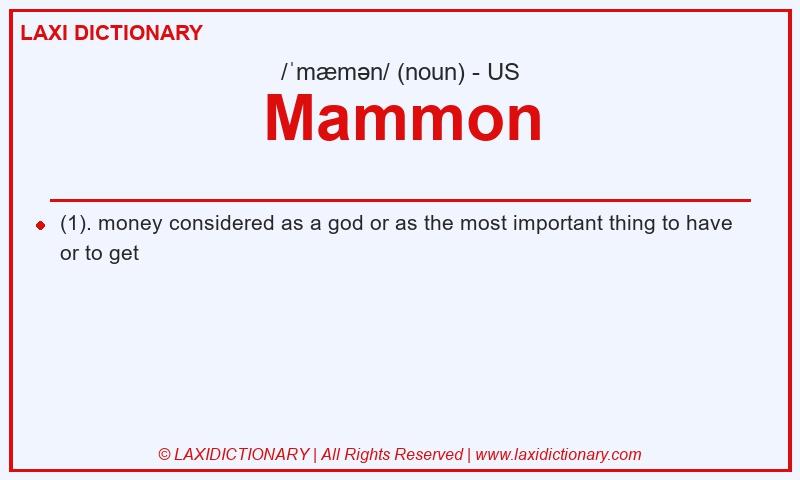 Definition Mammon in American English