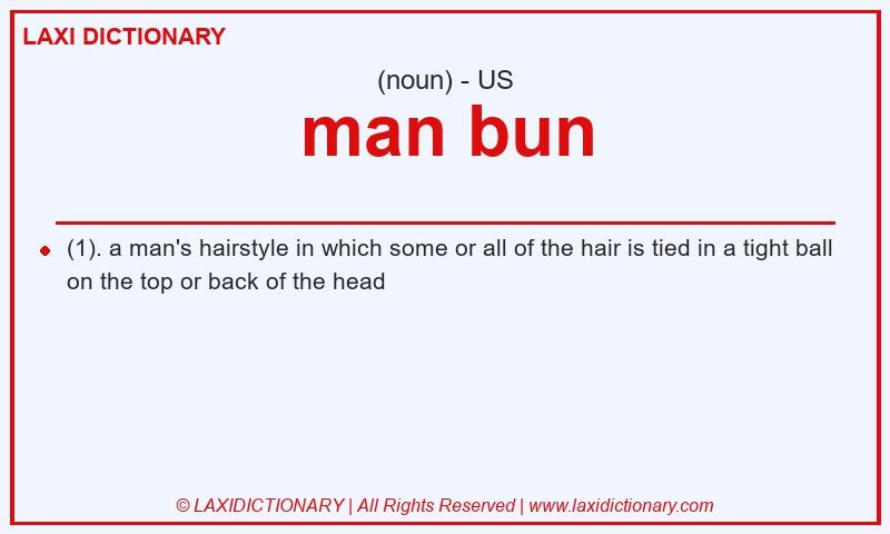 Definition man bun in American English