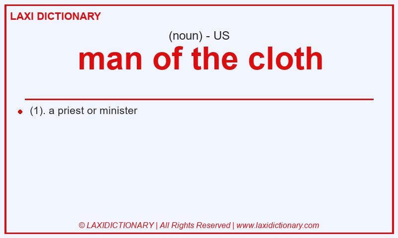 Definition man of the cloth in American English