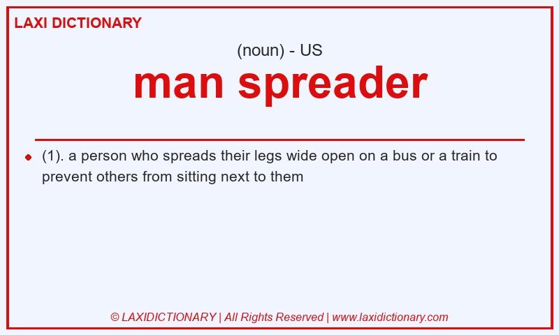 Definition man spreader in American English