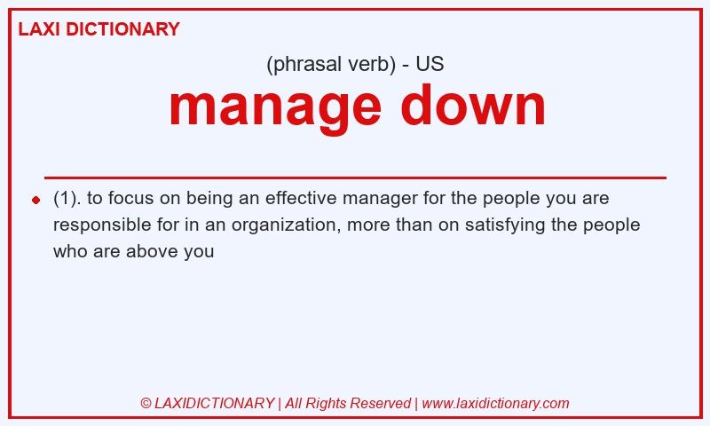 Definition manage down in American English