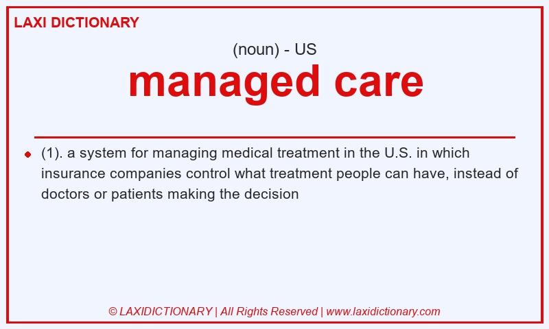 Definition managed care in American English