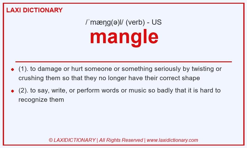 Definition mangle in American English