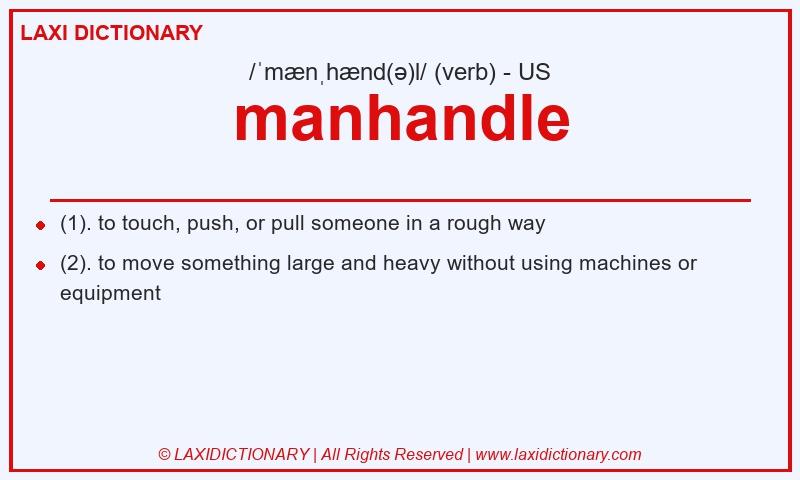 Definition manhandle in American English