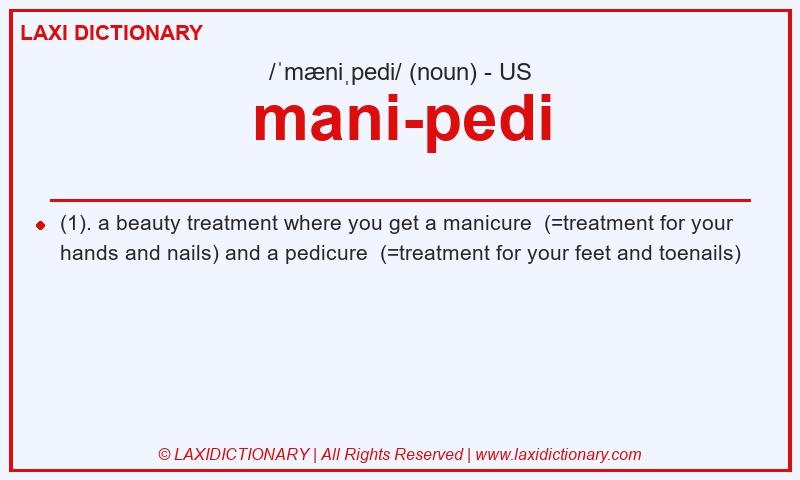 Definition mani-pedi in American English