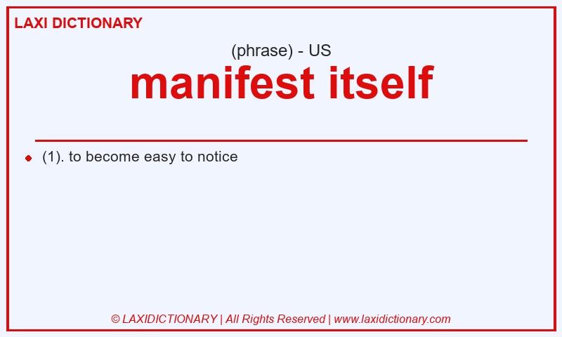 Definition manifest itself in American English