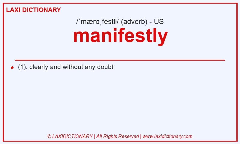 Definition manifestly in American English