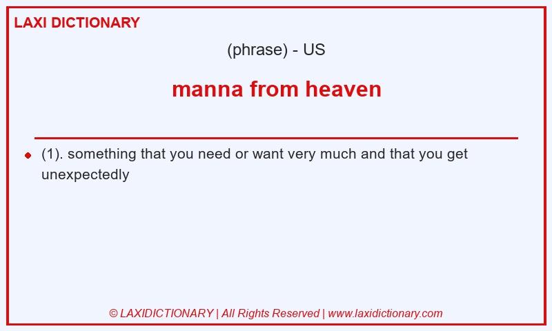 Definition manna from heaven in American English