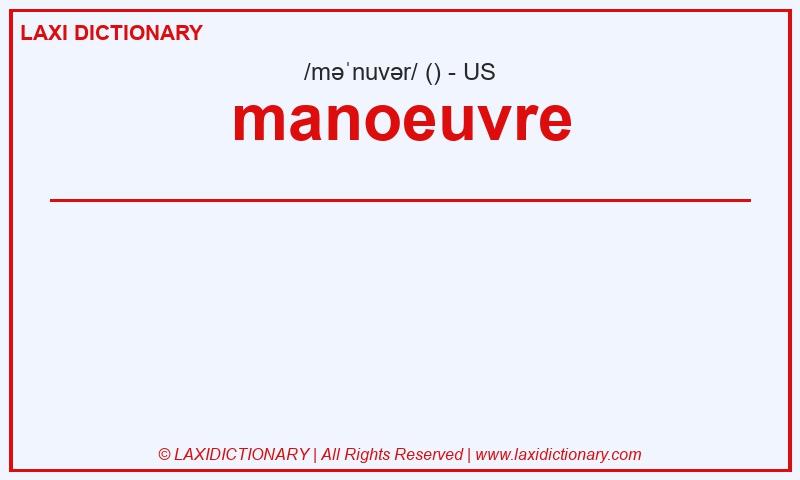 Definition manoeuvre in American English