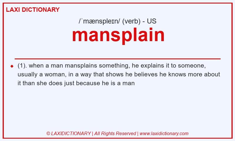 Definition mansplain in American English