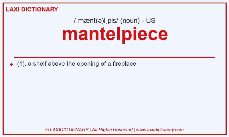 Definition mantelpiece in American English