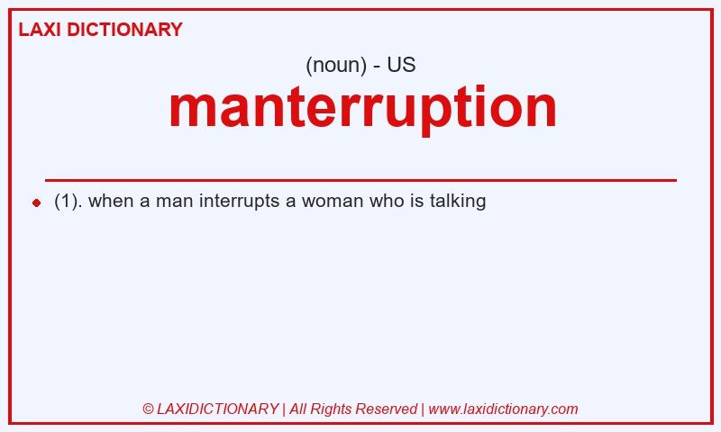 Definition manterruption in American English