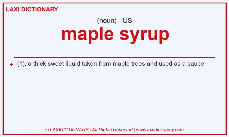 Definition maple syrup in American English