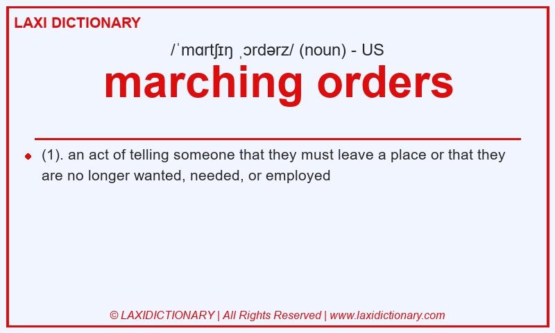 Definition marching orders in American English