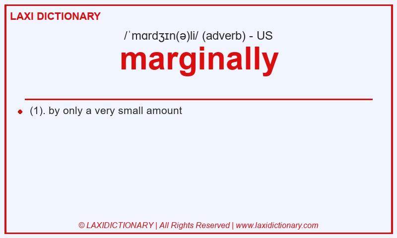 Definition marginally in American English
