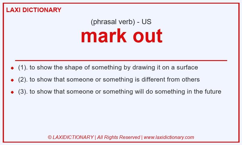 Definition mark out in American English