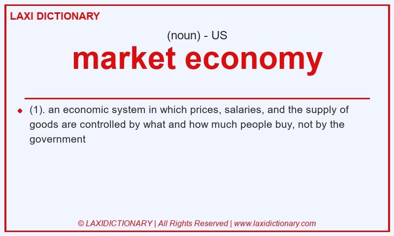 Definition market economy in American English