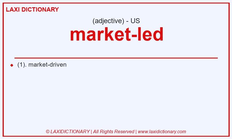 Definition market-led in American English