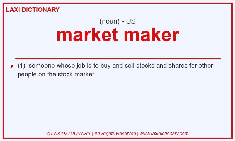 Definition market maker in American English