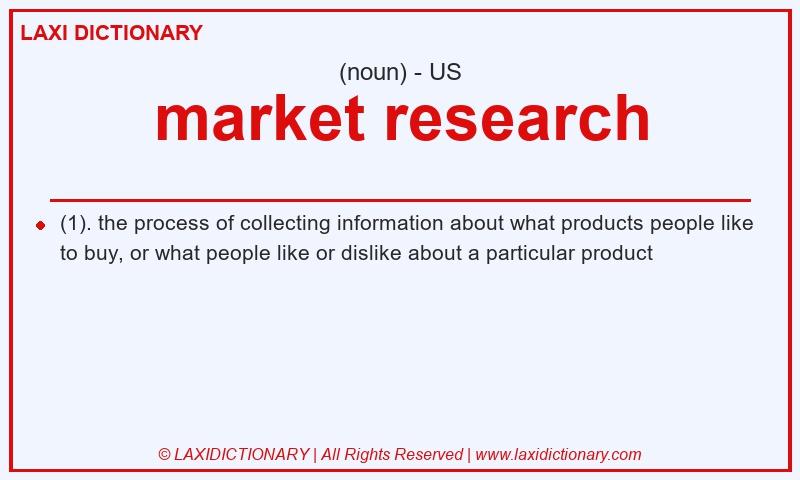 Definition market research in American English