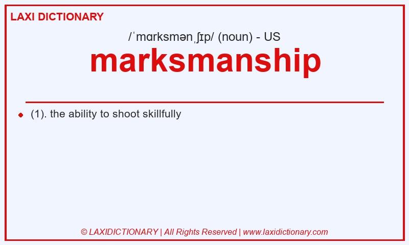 Definition marksmanship in American English