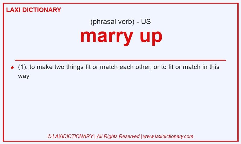 Definition marry up in American English