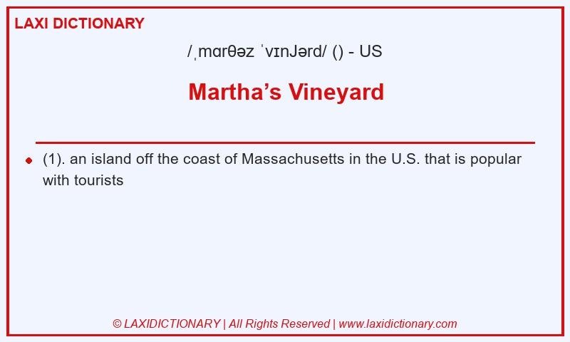 Definition Martha’s Vineyard in American English