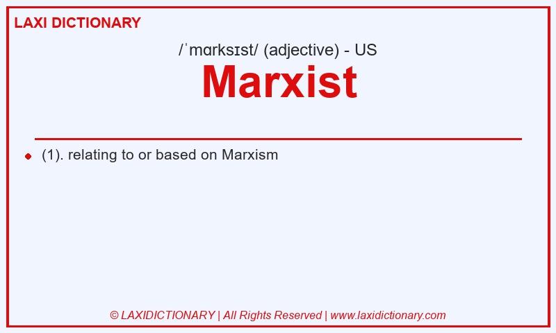 Definition Marxist in American English