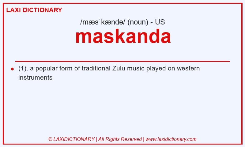 Definition maskanda in American English