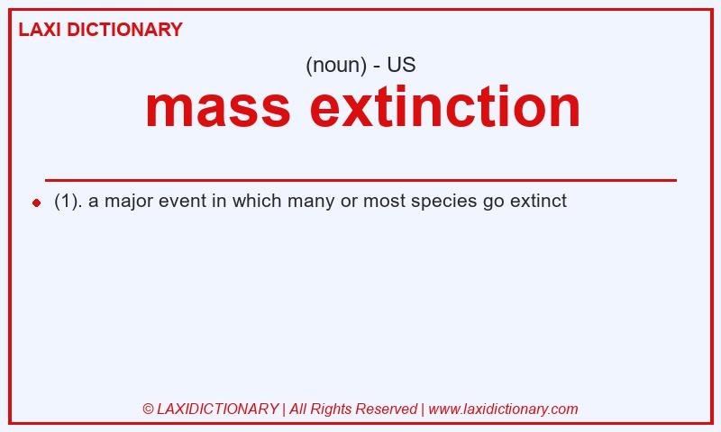 Definition mass extinction in American English