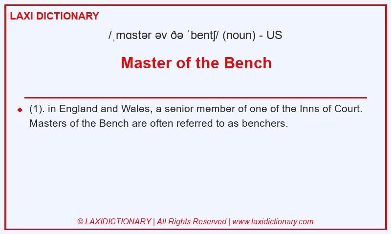 Definition Master of the Bench in American English