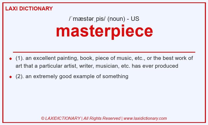 Definition masterpiece in American English