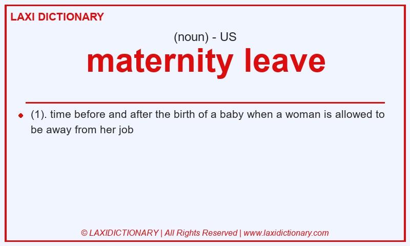 Definition maternity leave in American English