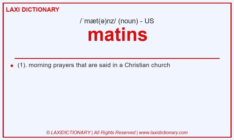 Definition matins in American English
