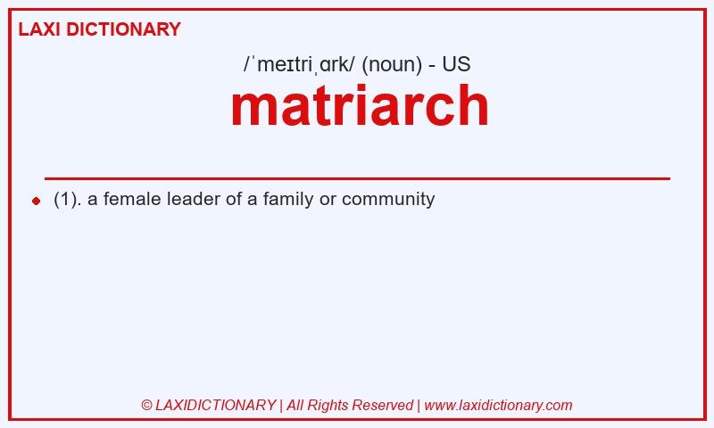 Definition matriarch in American English