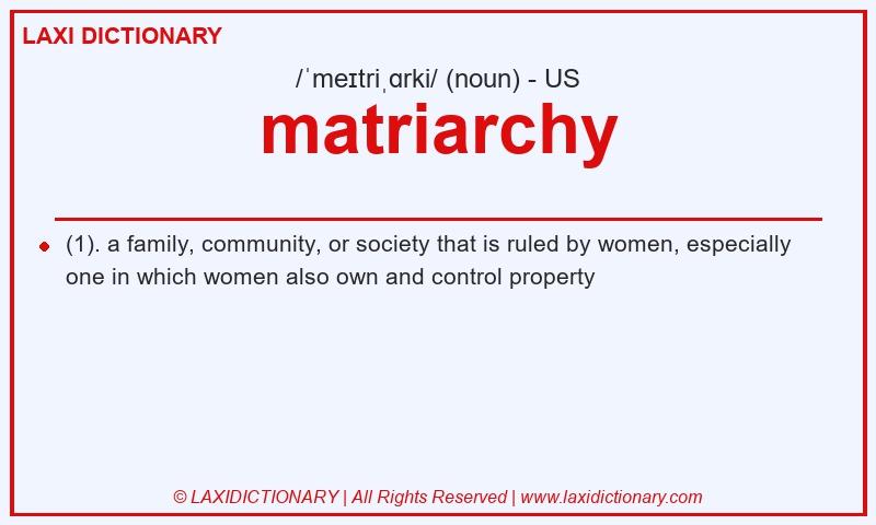 Definition matriarchy in American English