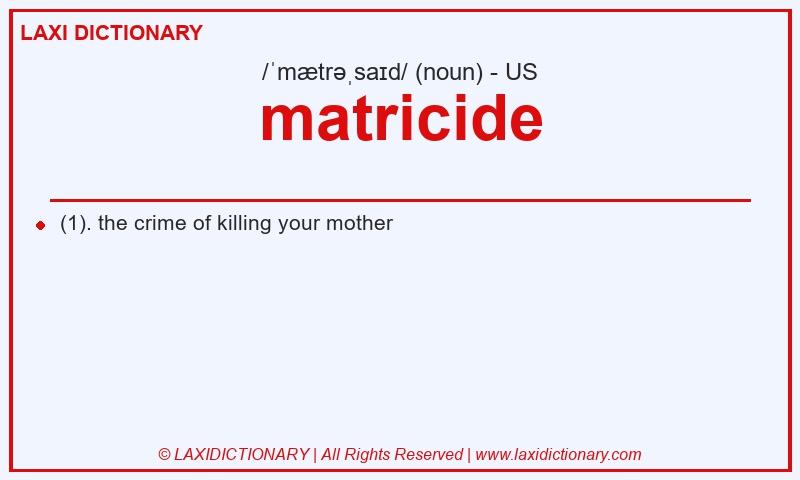 Definition matricide in American English